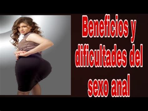 que beneficios tiene el sexo anal|Beneficios del sexo anal que quizá no conocías